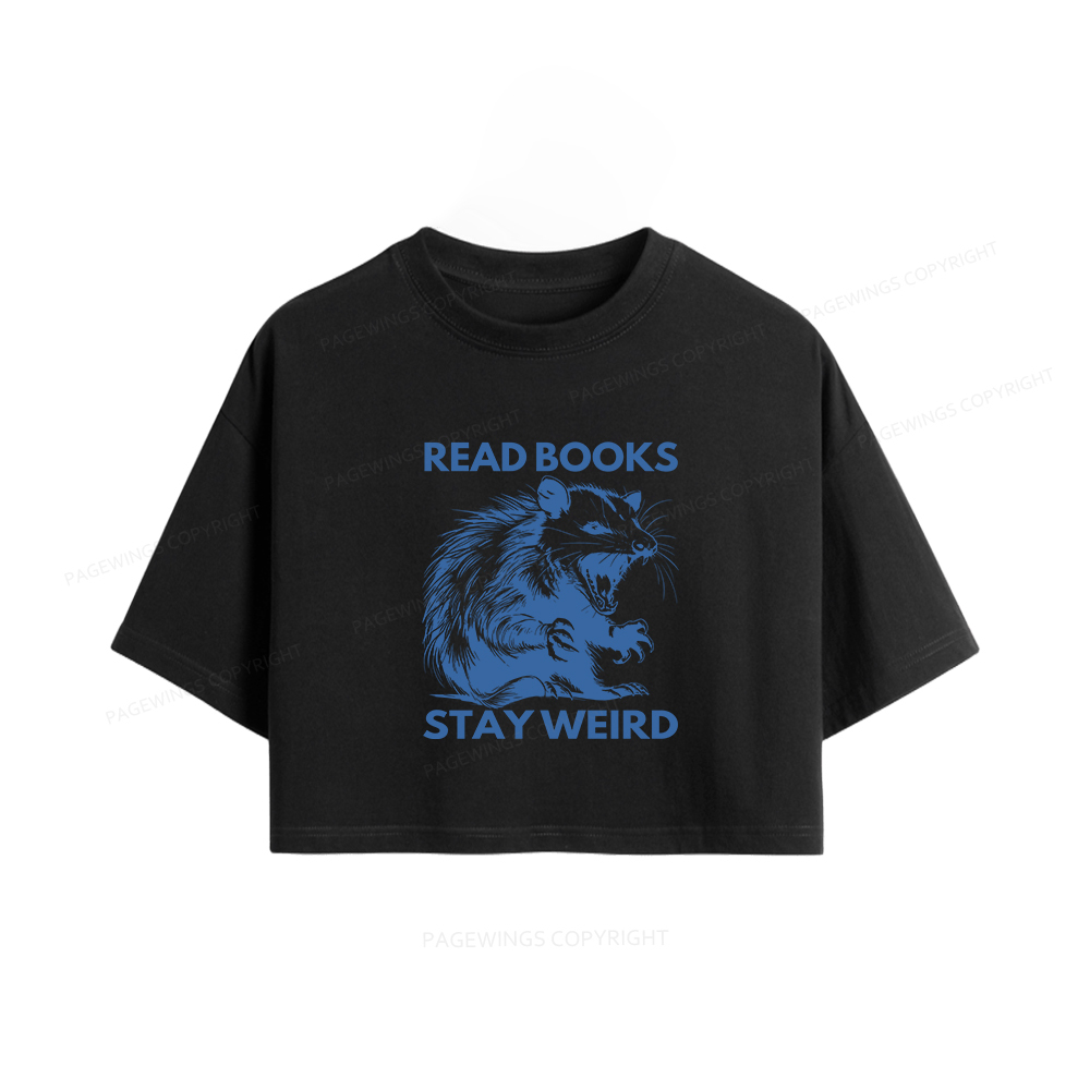 Pagewings Read Books Stay Weird Women Crop Tops
