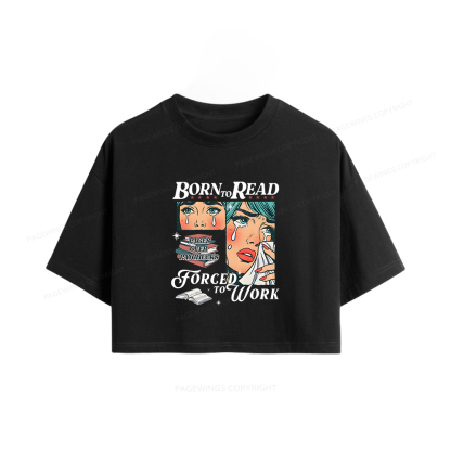 Pagewings Born To Read Bookish Women Crop Tops