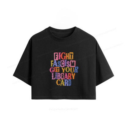 Pagewings Get Your Library Card Women Crop Tops