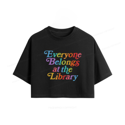 Pagewings Everyone belongs at the library Women Crop Tops