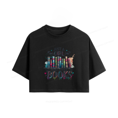 Pagewings Just A Girl Who Loves Books Women Crop Tops