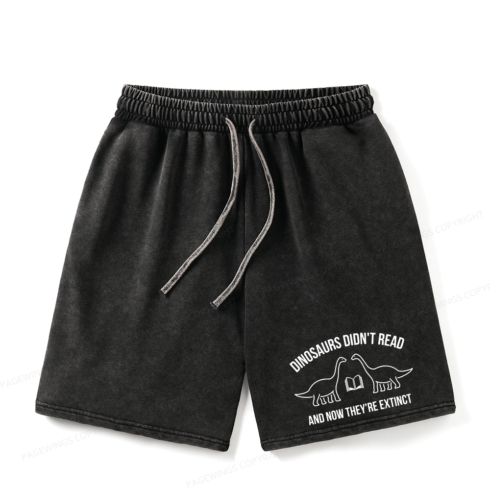 Pagewings Dinosaurs Didn't Read Unisex Washed Shorts