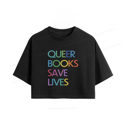 Pagewings Queer Books Save Lives Women Crop Tops