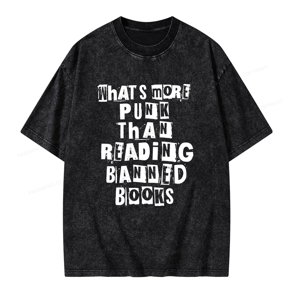 Pagewings What’s More Punk Than Reading Banned Books Unisex Washed T-shirt