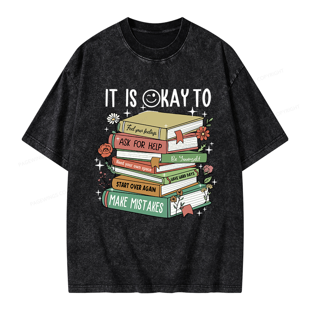 Pagewings It Is Okay To Feel Your Feelings Unisex Washed T-shirt