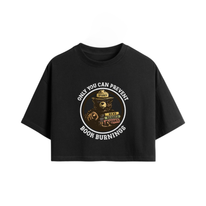 Pagewings Only You Can Prevent Book Burnings Women Crop Tops