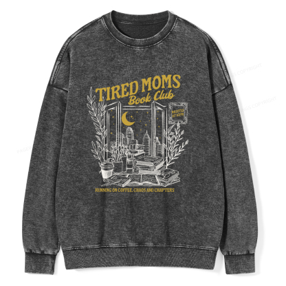 Pagewings Tired Moms Book Club Unisex Washed Sweatshirt