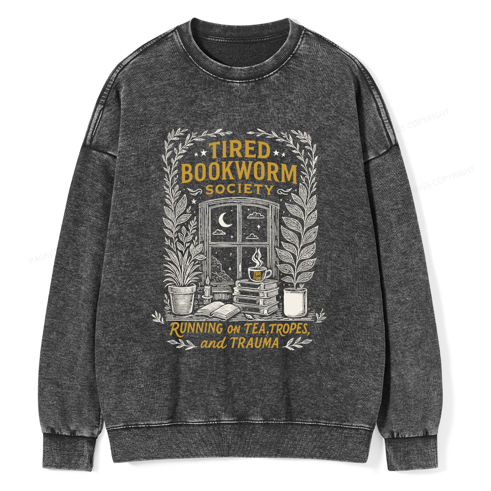 Pagewings Tired Bookworm Society Unisex Washed Sweatshirt