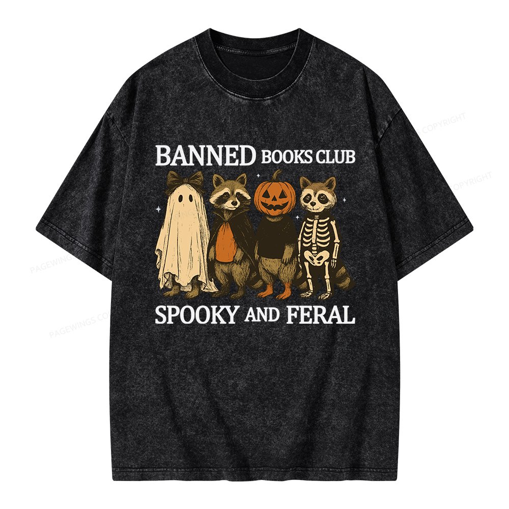 Pagewings Banned Books Club Spooky And Feral Unisex Washed T-shirt