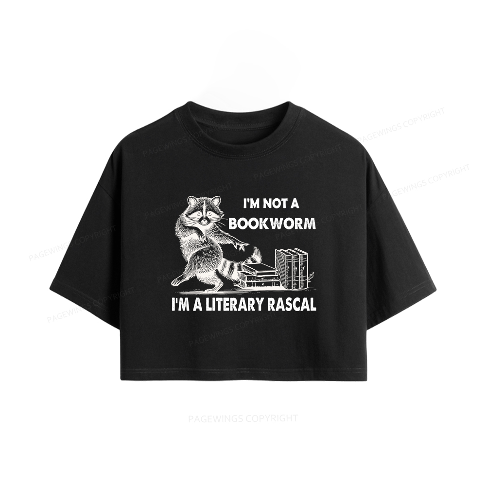 Pagewings  I'm Not A Bookworm I'm A Literary Rascal Women Crop Tops
