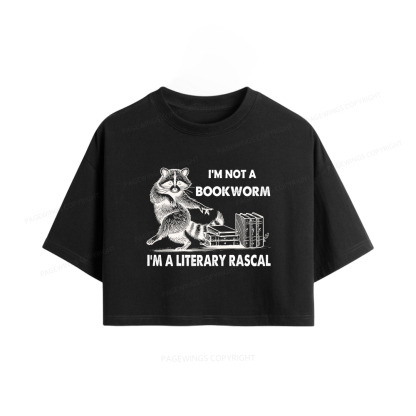 Pagewings  I'm Not A Bookworm I'm A Literary Rascal Women Crop Tops