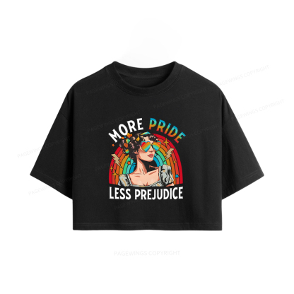 Pagewings More Pride Less Prejudice Women Crop Tops