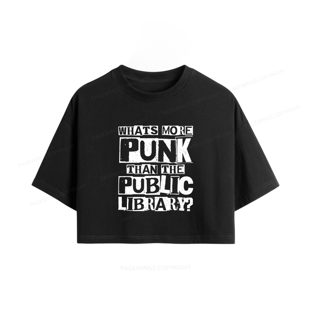 Pagewings What‘s More Punk Than the Public Library Women Crop Tops