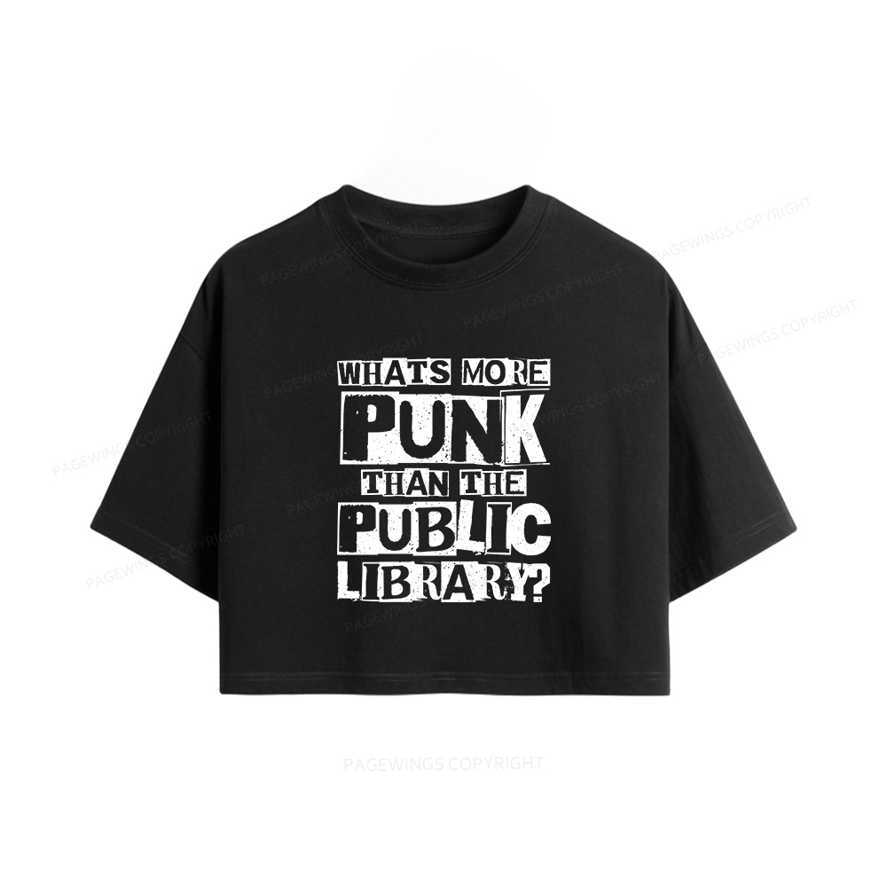 Pagewings What‘s More Punk Than the Public Library Women Crop Tops