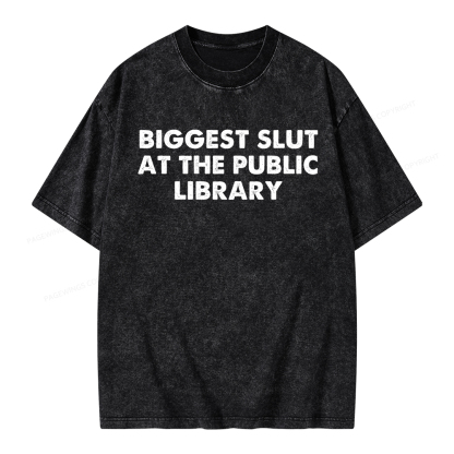 Pagewings Biggest Slut At The Public Library Unisex Washed T-shirt