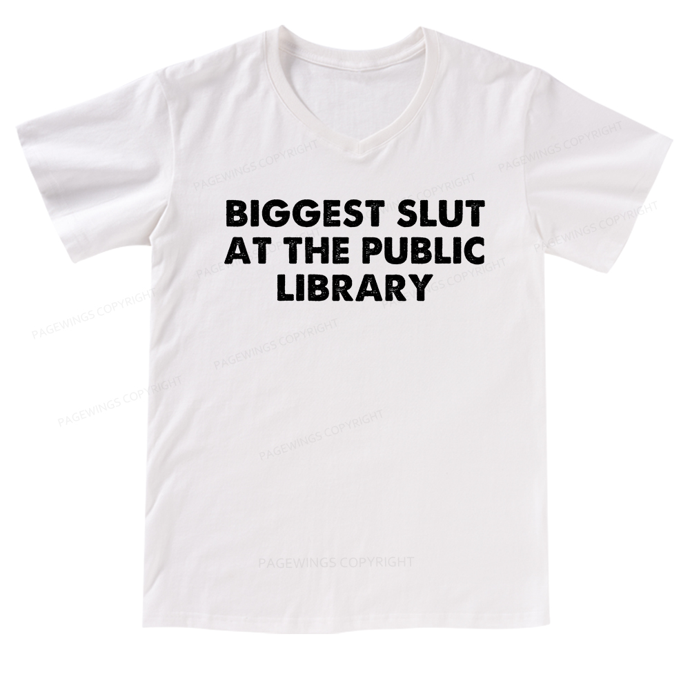 Pagewings Biggest Slut At The Public Library V-neck T-shirt