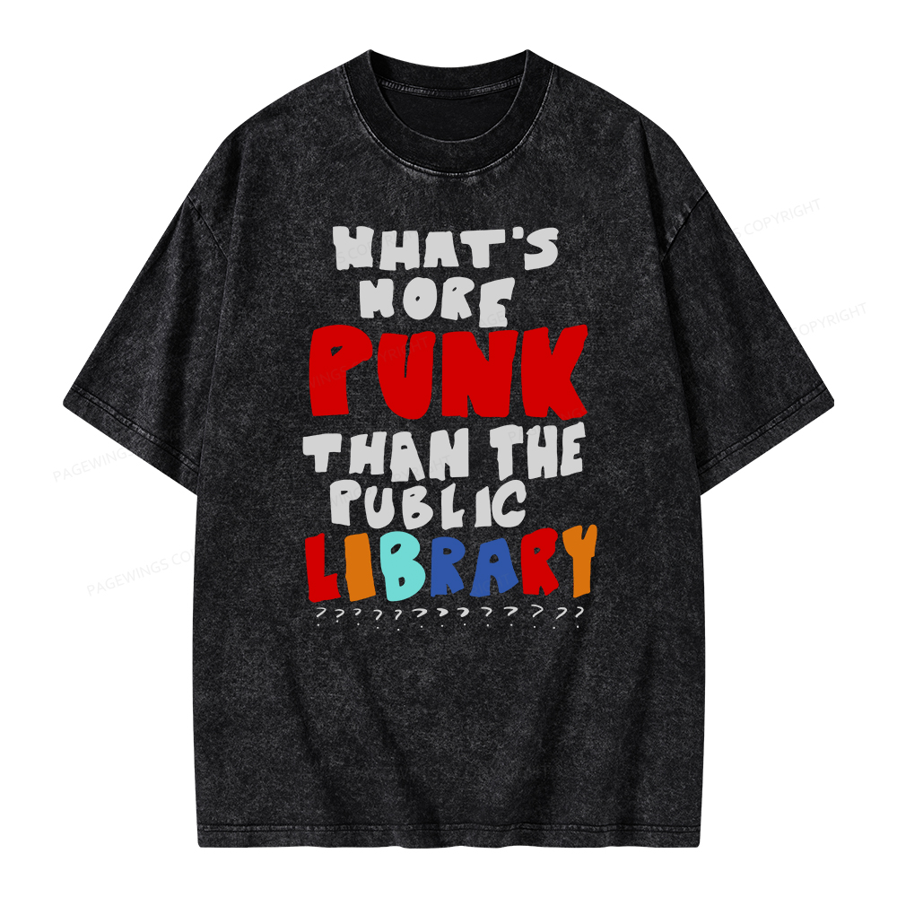 Pagewings What's More Punk Than The Public Library Unisex Washed T-shirt