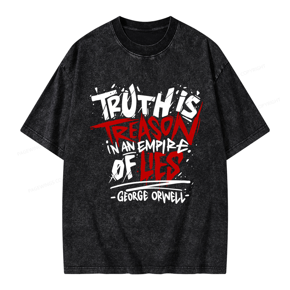 Pagewings Truth Is Treason In An Empire Of Lies Unisex Washed T-shirt