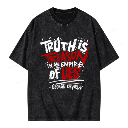 Pagewings Truth Is Treason In An Empire Of Lies Unisex Washed T-shirt