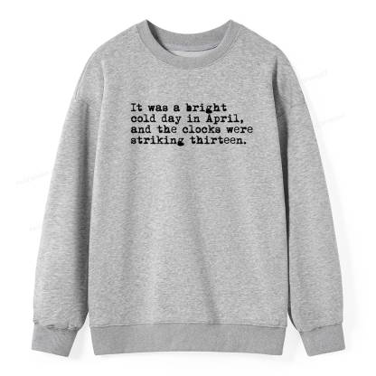 Pagewings Orwell It Was A Bright Cold Day In April Unisex Classic Sweatshirt