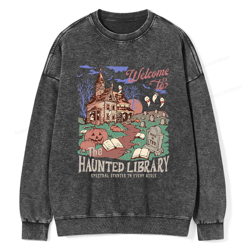 Pagewings Welcome To The Haunted Library Unisex Washed Sweatshirt