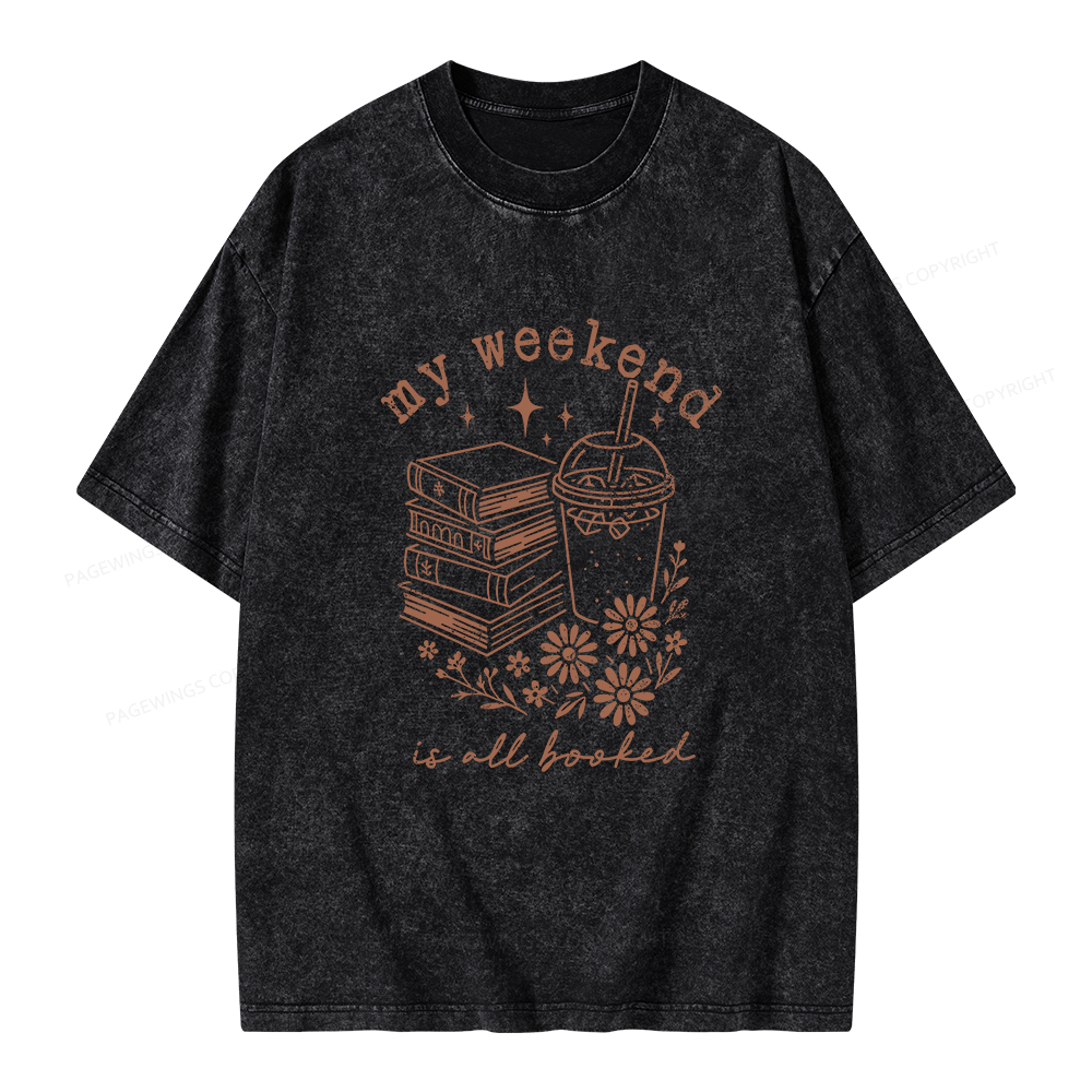 Pagewings My Weekend is All Booked Unisex Washed T-shirt