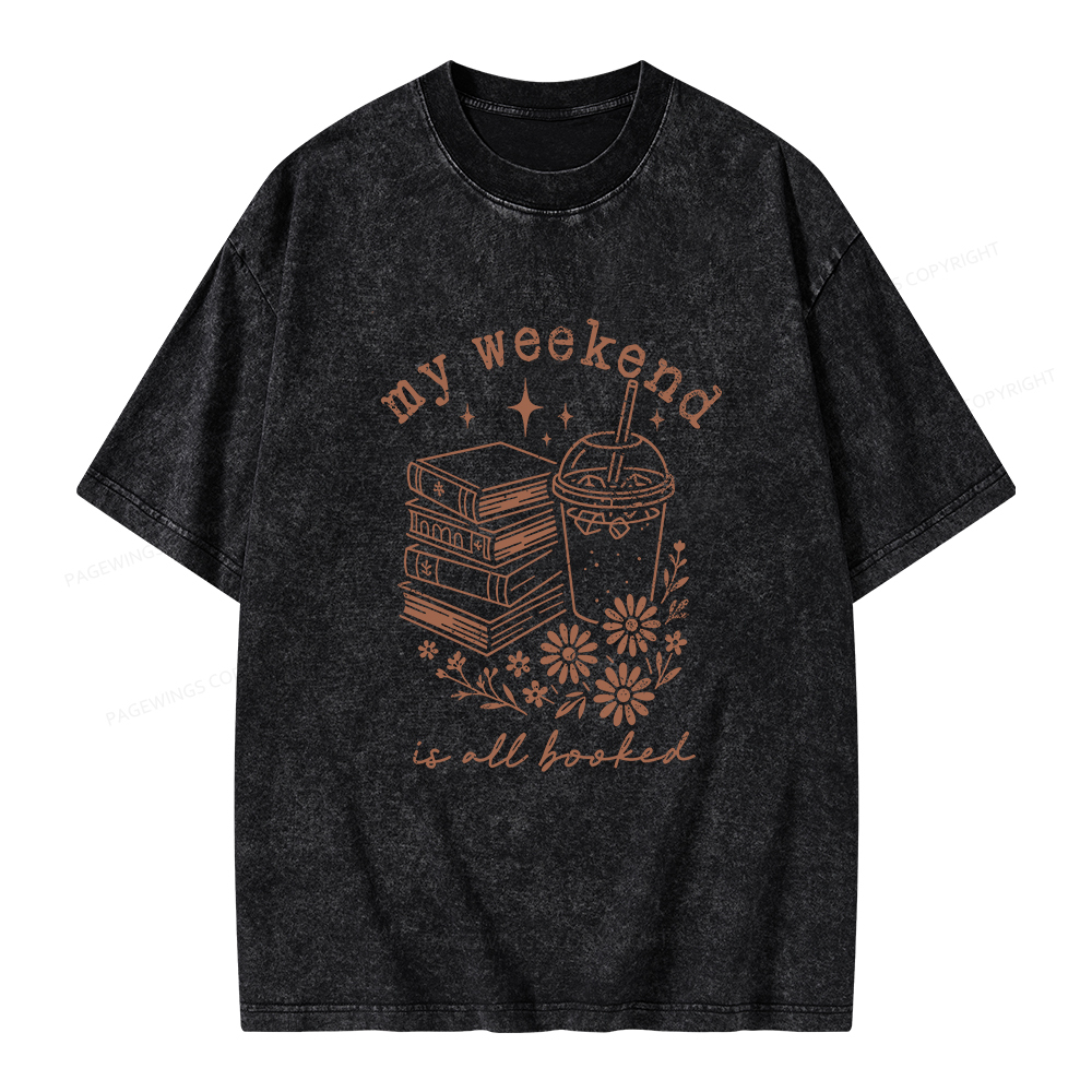 Pagewings My Weekend is All Booked Unisex Washed T-shirt