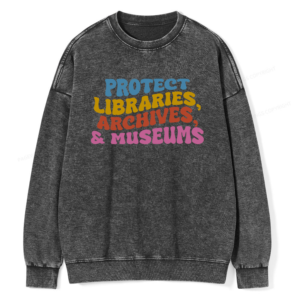 Pagewings Protect Libraries Archives And Museums Unisex Washed Sweatshirt