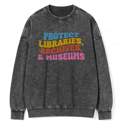 Pagewings Protect Libraries Archives And Museums Unisex Washed Sweatshirt