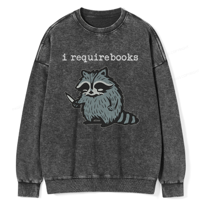 Pagewings I Require Books Unisex Washed Sweatshirt
