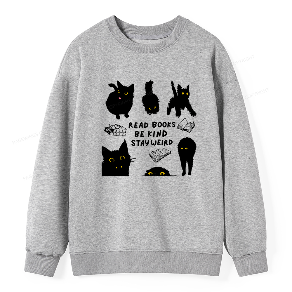 Pagewings Read Books Be Kind Stay Weird Unisex Classic Sweatshirt