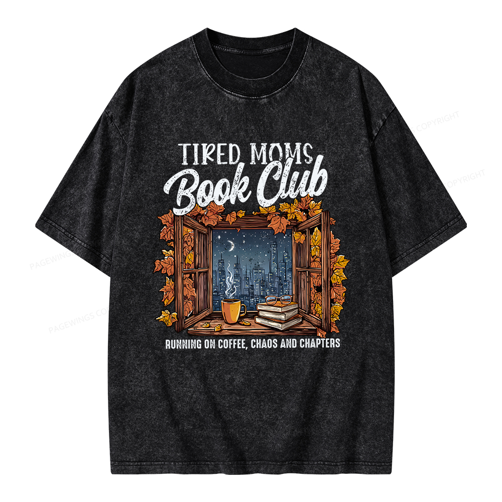 Pagewings Fall Tired Moms Book Club Unisex Washed T-shirt
