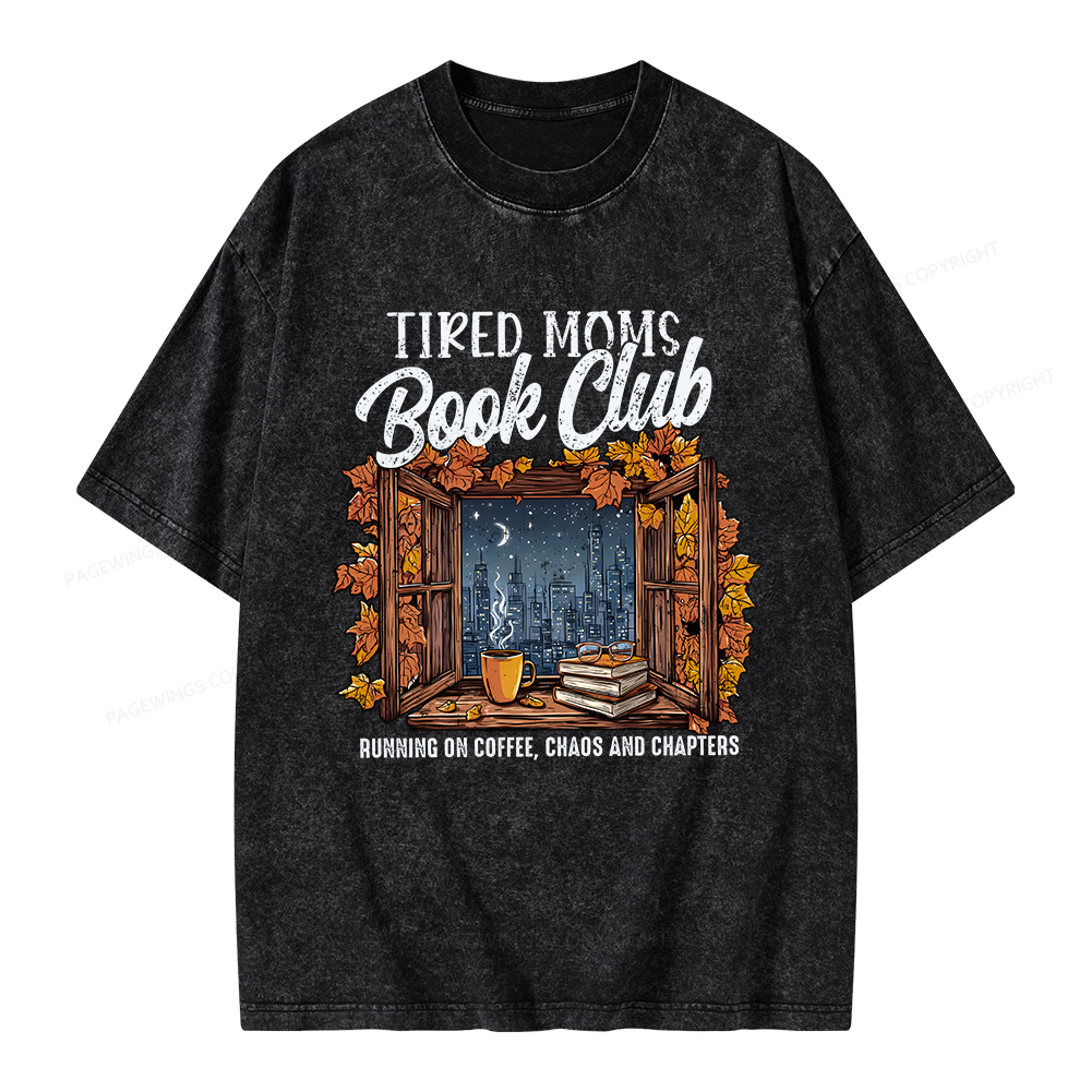 Pagewings Fall Tired Moms Book Club Unisex Washed T-shirt
