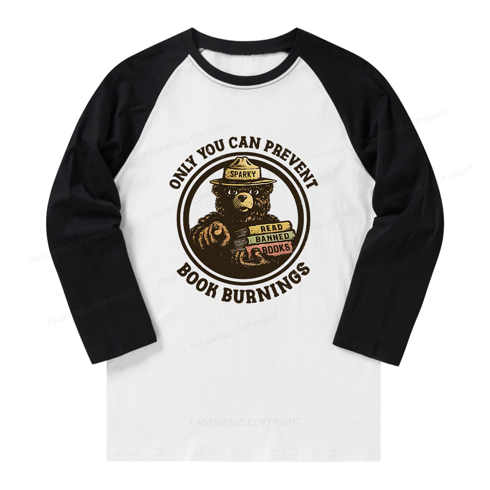 Pagewings Only You Can Prevent Book Burnings Long Sleeve Raglan T-shirt