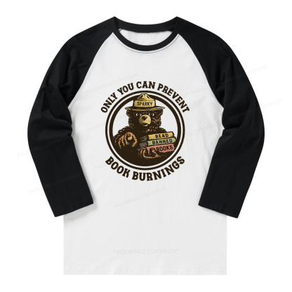 Pagewings Only You Can Prevent Book Burnings Long Sleeve Raglan T-shirt