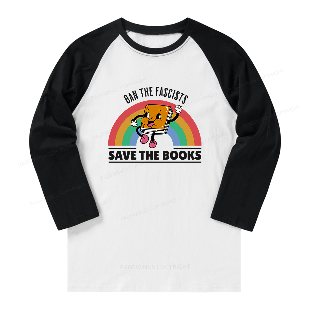 Pagewings Ban The Fascists Save The Books Long Sleeve Raglan T-shirt