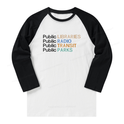 Pagewings Public Libraries Radio Transit Parks Long Sleeve Raglan T-shirt