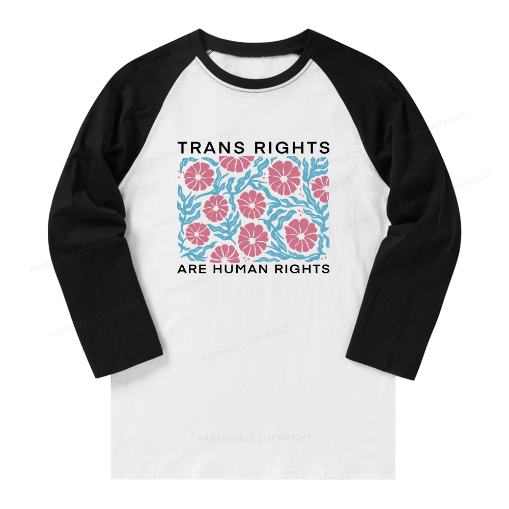 Pagewings Trans Rights Are Human Rights Long Sleeve Raglan T-shirt