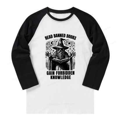 Pagewings Read Banned Books Gain Forbidden Knowledge Long Sleeve Raglan T-shirt