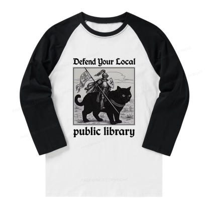 Pagewings Defend Your Local public library Long Sleeve Raglan T-shirt