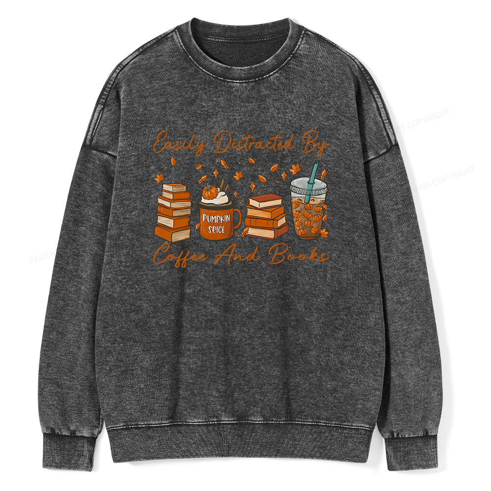 Pagewings Easily Distracted By Coffee And Books Unisex Washed Sweatshirt