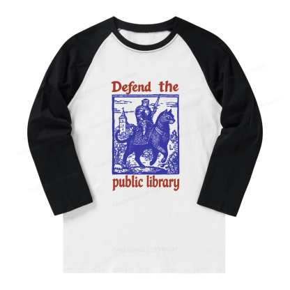 Pagewings Defend the Public Library Long Sleeve Raglan T-shirt