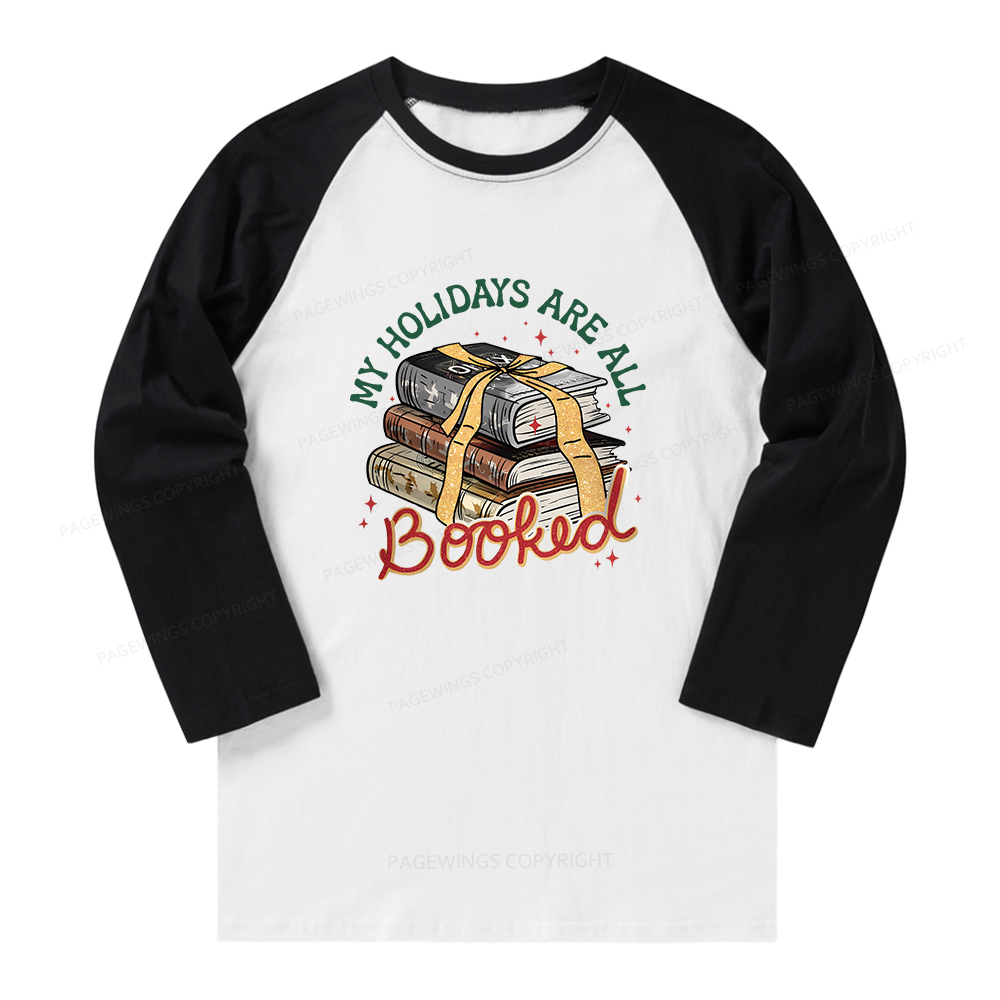 Pagewings My Holidays Are All Booked Long Sleeve Raglan T-shirt