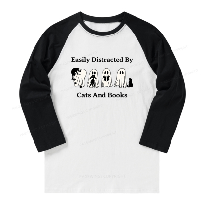 Pagewings Easily Distracted By Cats And Books Long Sleeve Raglan T-shirt