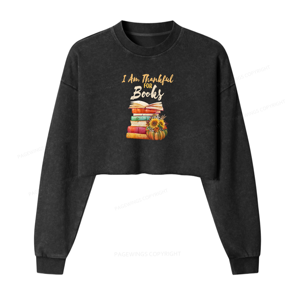 Pagewings Thanksgiving I‘m Thankful For Books Women Washed Crop Sweatshirt