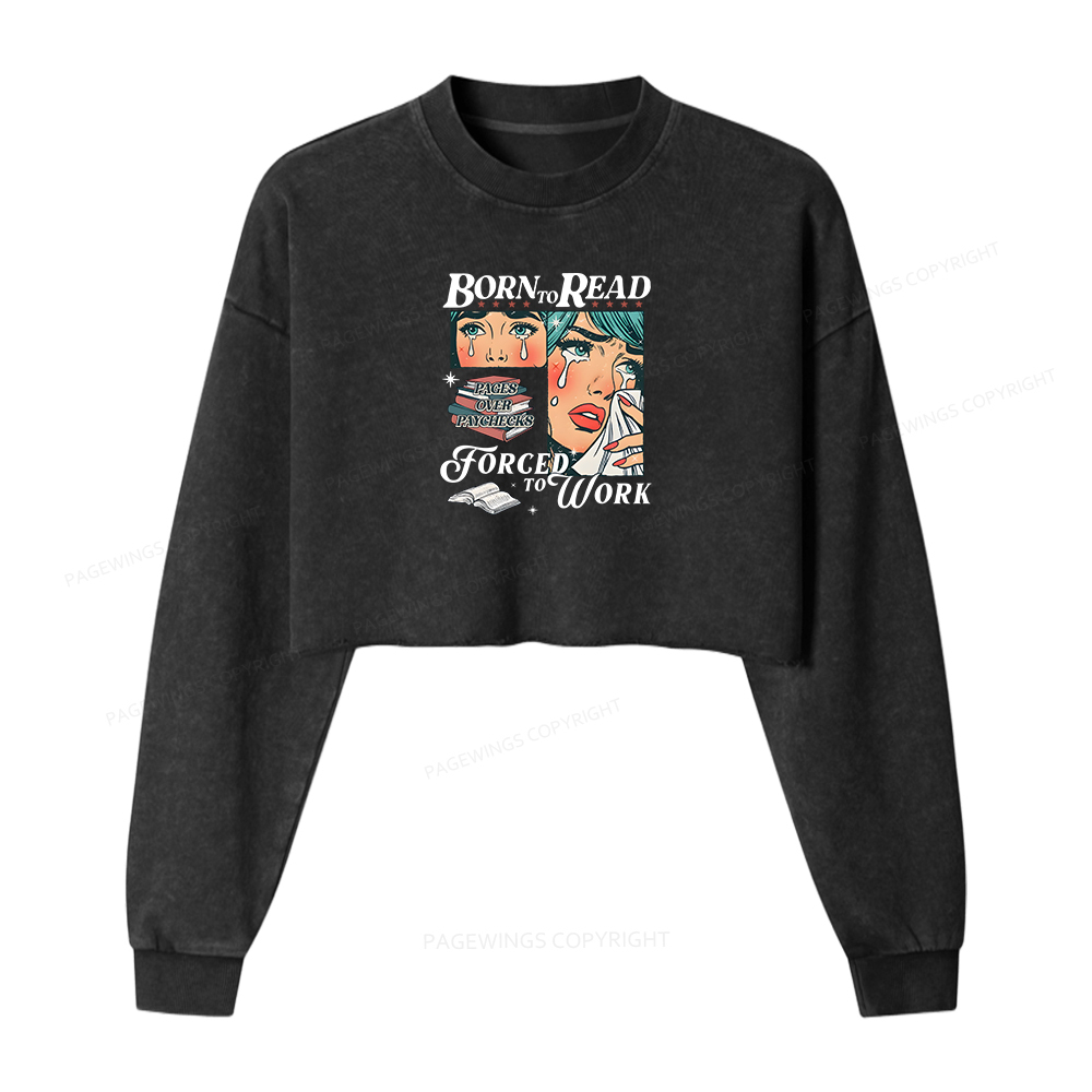 Pagewings Born To Read Bookish Women Washed Crop Sweatshirt