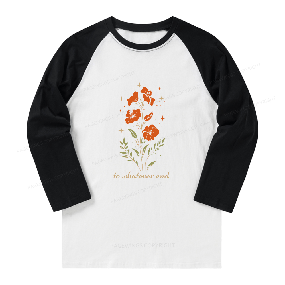 Pagewings To Whatever End Long Sleeve Raglan T-shirt