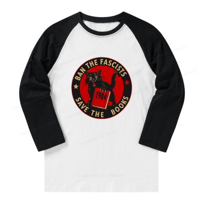 Pagewings Ban The Fascists Save The Books Long Sleeve Raglan T-shirt