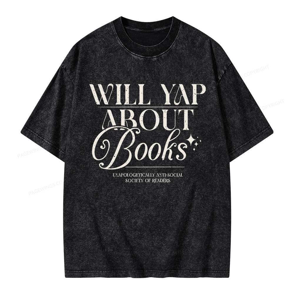 Pagewings Will Yap About Books Unisex Washed T-shirt