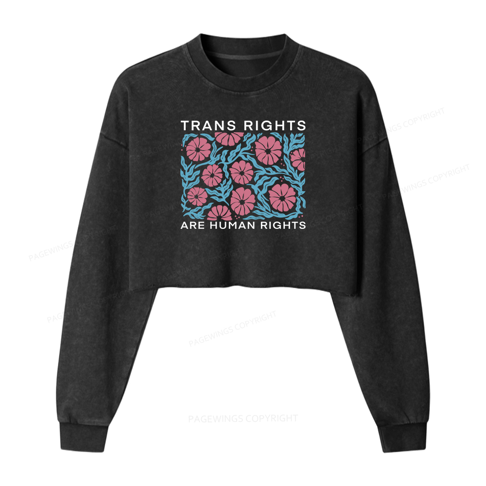 Pagewings Trans Rights Are Human Rights Women Washed Crop Sweatshirt